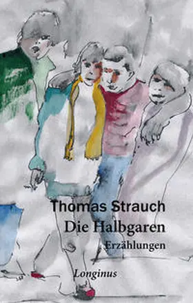 Strauch |  Die Halbgaren | Buch |  Sack Fachmedien
