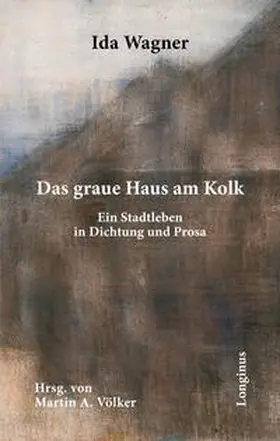Wagner / Völker |  Das graue Haus am Kolk | Buch |  Sack Fachmedien