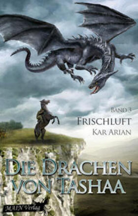 Arian |  Frischluft (Die Drachen von Tashaa 3) | Buch |  Sack Fachmedien