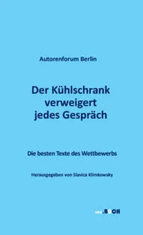 Klimkowsky / Jakobian / Kantaut |  Der Kühlschrank verweigert jedes Gespräch | Buch |  Sack Fachmedien