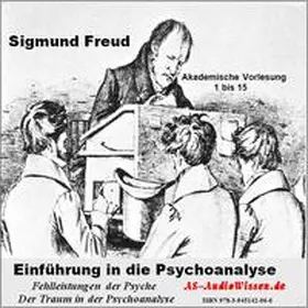 Freud / AS-AudioWissen |  Einführung in die Psychoanalyse / Sigmund Freud | Sonstiges |  Sack Fachmedien