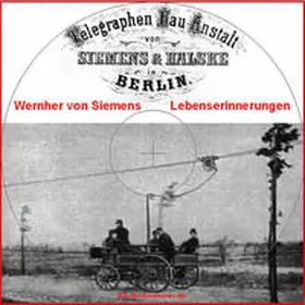 Siemens / AS-AudioWissen |  Werner von Siemens - Lebenserinnerungen | Sonstiges |  Sack Fachmedien
