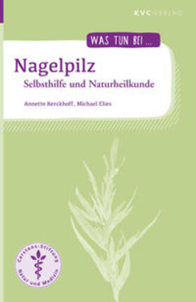Kerckhoff / Elies | Nagelpilz | Buch | 978-3-945150-78-8 | sack.de