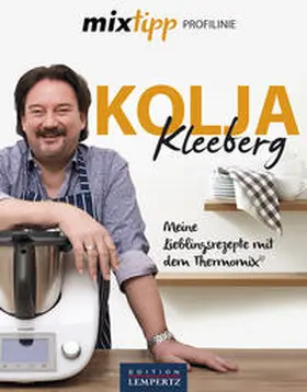 Kleeberg |  Kolja Kleeberg: Meine Lieblingsrezepte für den Thermomix | Buch |  Sack Fachmedien
