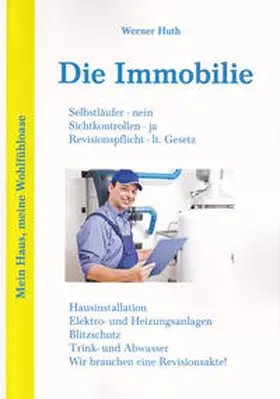 Huth |  Die Immobilie | Buch |  Sack Fachmedien