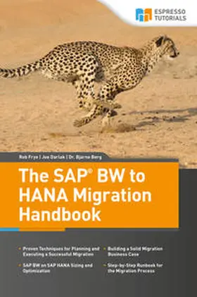 Berg / Darlak / Frye |  The SAP BW to HANA Migration Handbook | Buch |  Sack Fachmedien
