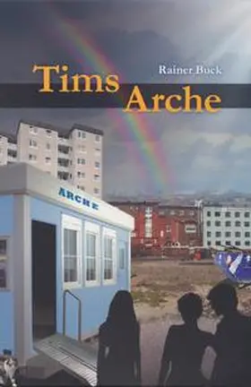 Buck |  Tims Arche | Buch |  Sack Fachmedien