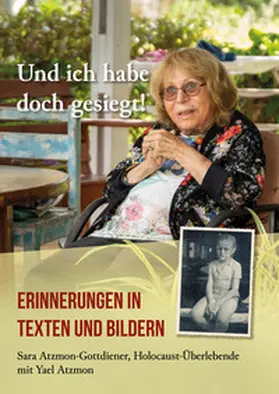 Atzmon-Gottdiener / Atzmon |  Und ich habe doch gesiegt! | Buch |  Sack Fachmedien