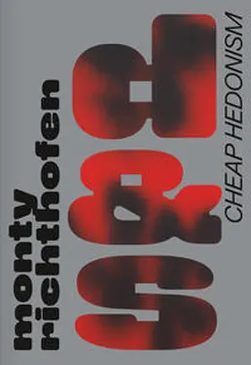 Sack / Richthofen / DITTRICH & SCHLECHTRIEM |  Monty Richthofen - CHEAP HEDONISM | Buch |  Sack Fachmedien