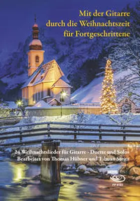 Steitz / Hübner / Fingerprint |  Mit der Gitarre durch die Weihnachtszeit für Fortgeschrittene | Buch |  Sack Fachmedien