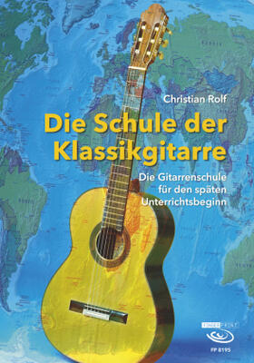 Rolf / Fingerprint | Die Schule der Klassikgitarre | Buch | sack.de