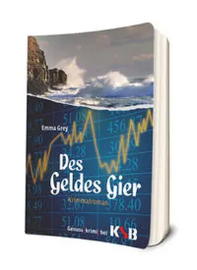 Grey |  Des Geldes Gier | Buch |  Sack Fachmedien