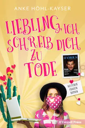 Höhl-Kayser |  Liebling, ich schreib dich zu Tode | Buch |  Sack Fachmedien