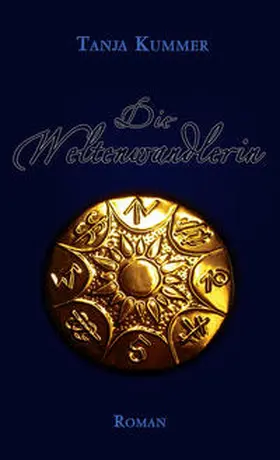 Kummer |  Die Weltenwandlerin | Buch |  Sack Fachmedien