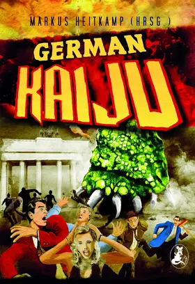 Heitkamp / Daut / Heidemann |  German Kaiju | eBook | Sack Fachmedien