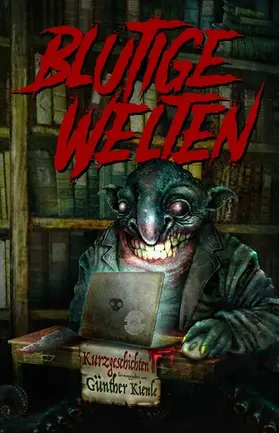 Heitkamp / König / Alameda |  Blutige Welten | eBook | Sack Fachmedien