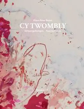 Busse |  CY TWOMBLY. Ortsumgehungen Tracing Places | Buch |  Sack Fachmedien