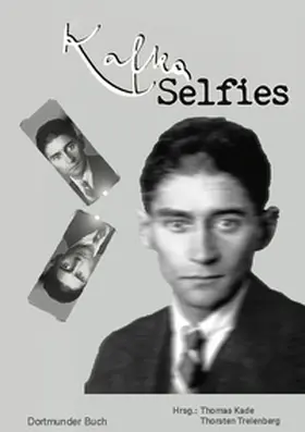 Kade / Trelenberg / Engels |  Kafka Selfies | Buch |  Sack Fachmedien