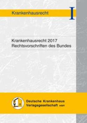 Krankenhausrecht 2017 | Buch | 978-3-945251-80-5 | sack.de