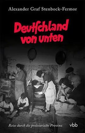 Graf Stenbock-Fermor |  Deutschland von unten | Buch |  Sack Fachmedien