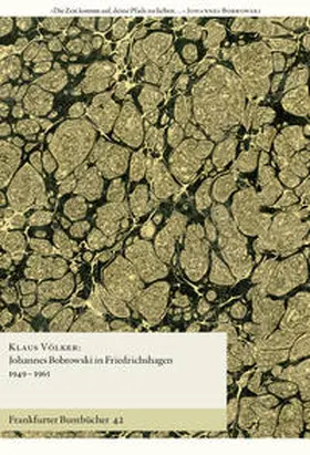 Völker |  Johannes Bobrowski in Friedrichshagen 1949-1965 | Buch |  Sack Fachmedien