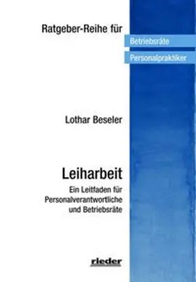 Beseler | Leiharbeit | Buch | 978-3-945260-78-4 | www.sack.de