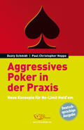 Schmidt / Hoppe |  Aggressives Poker in der Praxis | eBook | Sack Fachmedien