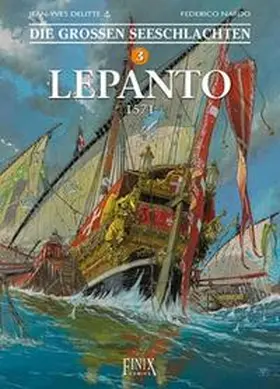 Delitte / Nardo |  Die Großen Seeschlachten 3. Lepanto | Buch |  Sack Fachmedien