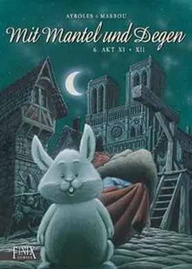 Ayroles / Masbou |  Mit Mantel und Degen Akt 11 & 12 | Buch |  Sack Fachmedien