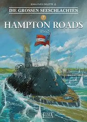Delitte |  Die Großen Seeschlachten / Hampton Roads 1862 | Buch |  Sack Fachmedien
