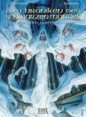 Froideval / Angleraud / Marcela-Froideval |  Die Chroniken des Schwarzen Mondes / Eine ganz normale Woche | Buch |  Sack Fachmedien
