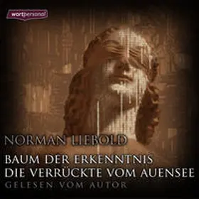 Liebold |  Baum der Erkenntnis & Die Verrückte vom Auensee | Sonstiges |  Sack Fachmedien