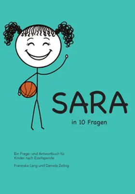 Lang / Zeibig |  Sara in 10 Fragen | Buch |  Sack Fachmedien