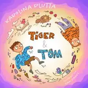 Plutta |  Tiger & Tom. | Buch |  Sack Fachmedien