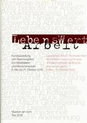Gross-Morgen / Lohberg / Marx | LebensWert Arbeit | Buch | 978-3-945277-04-1 | sack.de