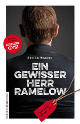 Wogawa | Ein gewisser Herr Ramelow | Buch | 978-3-945294-03-1 | sack.de