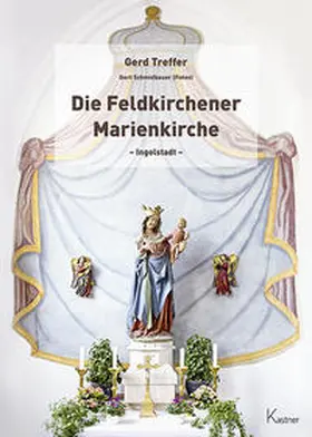 Treffer |  Die Feldkirchener Marienkirche Ingolstadt | Buch |  Sack Fachmedien