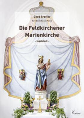 Treffer | Die Feldkirchener Marienkirche Ingolstadt | Buch | 978-3-945296-52-3 | sack.de