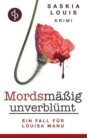 Louis | Mordsmäßig unverblümt | Buch | 978-3-945298-94-7 | www.sack.de