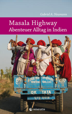Neumann |  Masala Highway - Abenteuer Alltag in Indien | eBook | Sack Fachmedien