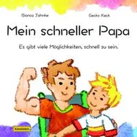 Jahnke / Keck |  Mein schneller Papa | Buch |  Sack Fachmedien