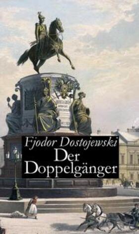 Dostojewski |  Der Doppelgänger | Buch |  Sack Fachmedien