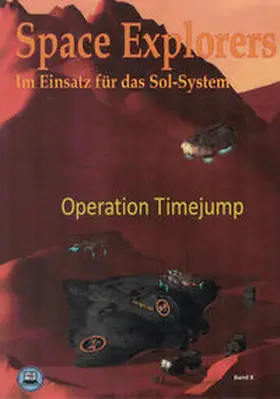 Großer |  Space Explorers - Im Einsatz für das Sol-System | Buch |  Sack Fachmedien