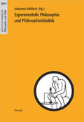 Rohbeck |  Experimentelle Philosophie und Philosophiedidaktik | Buch |  Sack Fachmedien