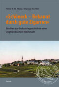 Hörz / Richter |  »Schöneck ¿ Bekannt durch gute Zigarren« | Buch |  Sack Fachmedien