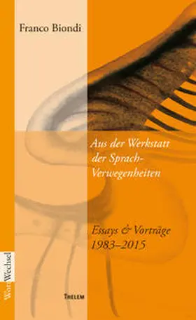 Biondi |  Aus der Werkstatt der Sprach-Verwegenheiten | Buch |  Sack Fachmedien