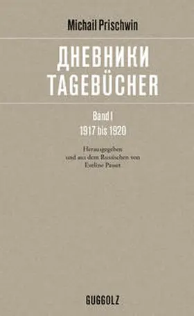 Prischwin / Prišvin / Passet |  Tagebücher. Band 1. 1917 bis 1920 | Buch |  Sack Fachmedien