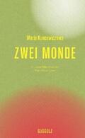 Kuncewiczowa |  Zwei Monde | eBook | Sack Fachmedien