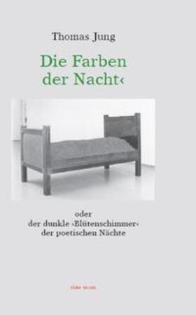 Jung | Die Farben der Nacht | Buch | 978-3-945371-12-1 | sack.de