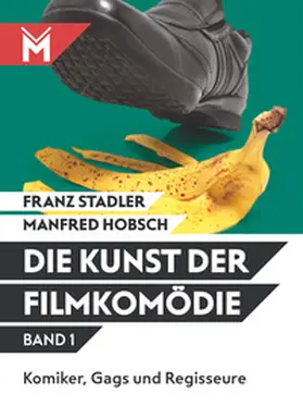 Stadler / Hobsch |  Die Kunst der Filmkomödie Band 1 | eBook | Sack Fachmedien